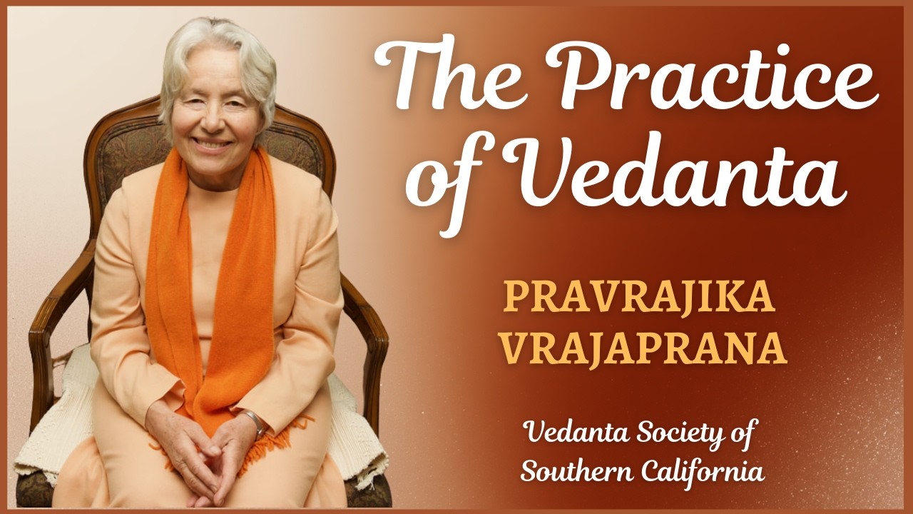 The Practice of Vedanta | Pravrajika Vrajaprana