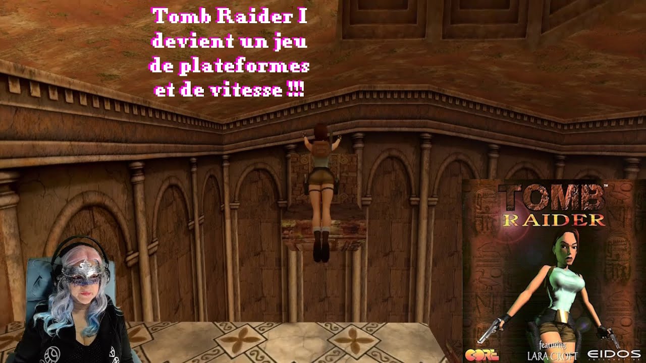 Tomb Raider I (épisode 10) : c'est devenu un jeu de plateformes et de vitesse !!!