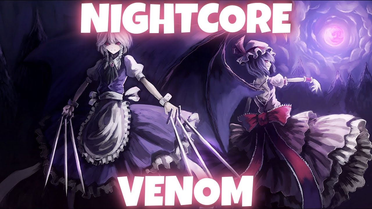 Nightcore~ Venom