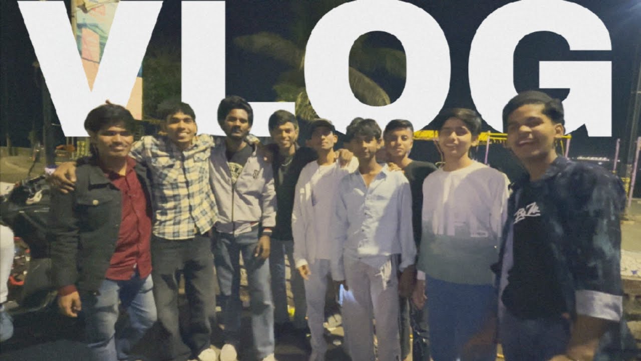 Aaj ki Raat gang ke sath..... Vlog 36