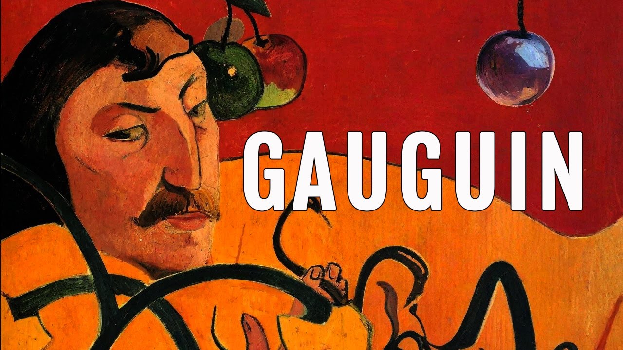 Paul Gauguin: The Artist Who Changed Modern Art