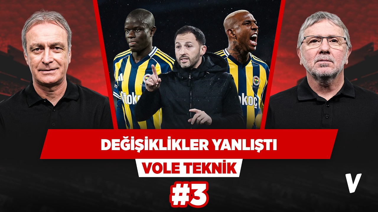 Tedesco, Talisca ve Kante'yi çıkararak oyunu verdi | Önder Özen, Metin Tekin | VOLE Teknik #3