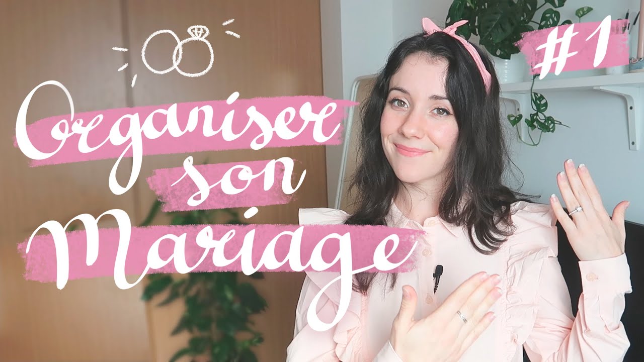 Organiser son mariage #1 | 1 an avant
