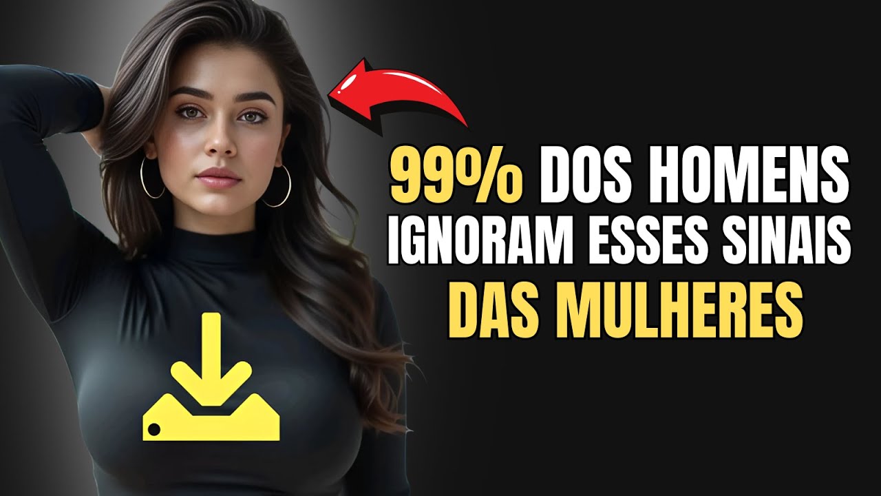 Os Homens Sempre Ignoram 12 Sinais de Atração em Mulheres | Estoicismo