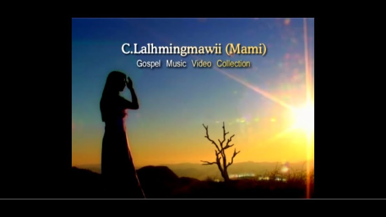 ELDORADO - C Lalhmingmawii // Mizo Gospel Singer