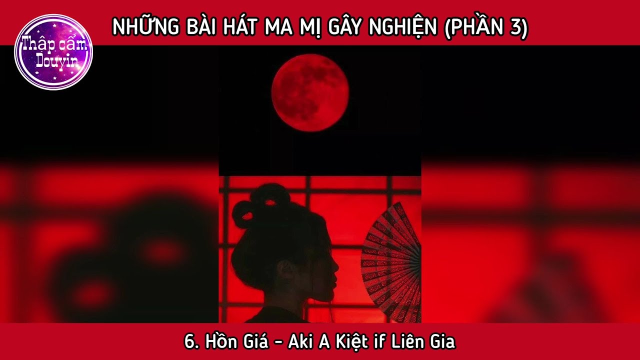 Những Bài Hát Ma Mị Gây Nghiện (Phần 3)