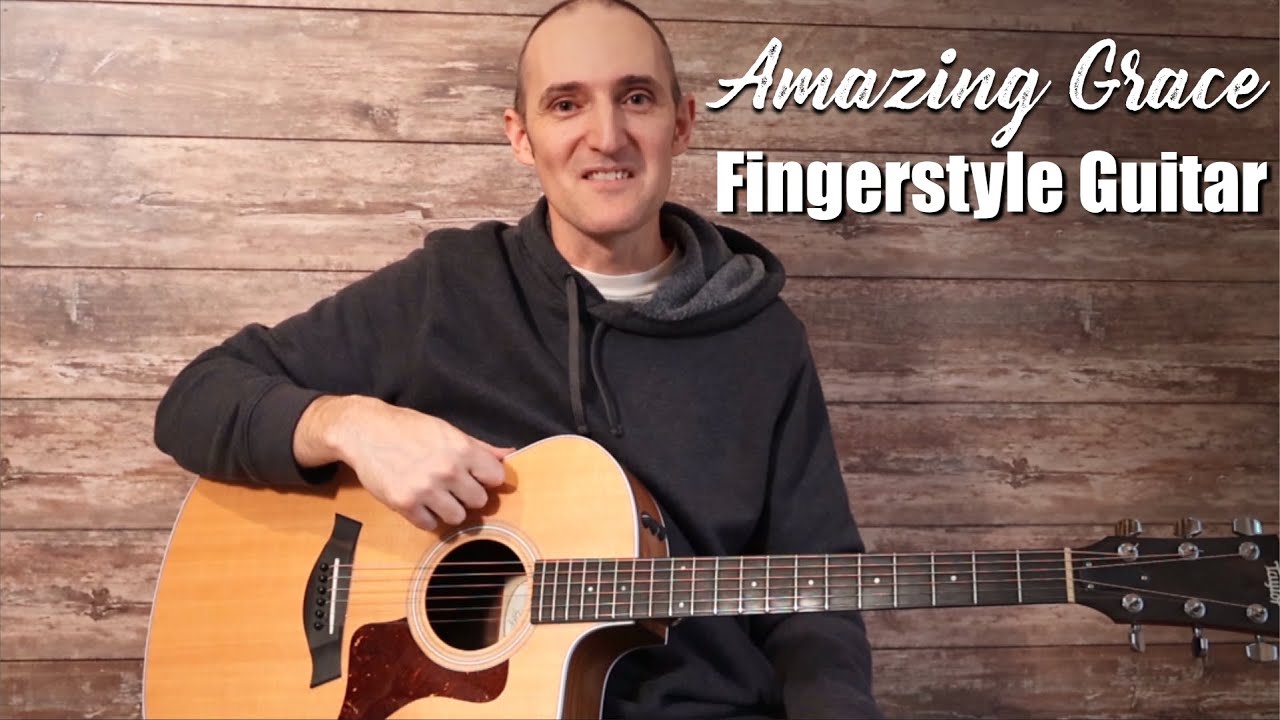 Amazing Grace - Fingerstyle Guitar Lesson - WITH TAB!