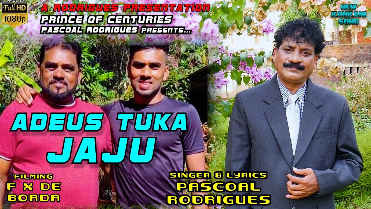 ADEUS TUKA JAJU | Pascoal Rodrigues | Tribute song to Tiatrist Joaquim Fernandes