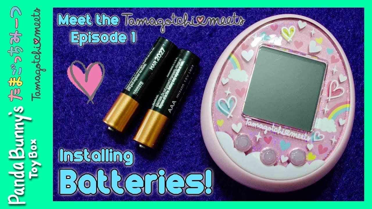 How to Install Tamagotchi Meets & Mix Batteries! Meet the Tamagotchi Meets: Episode 1