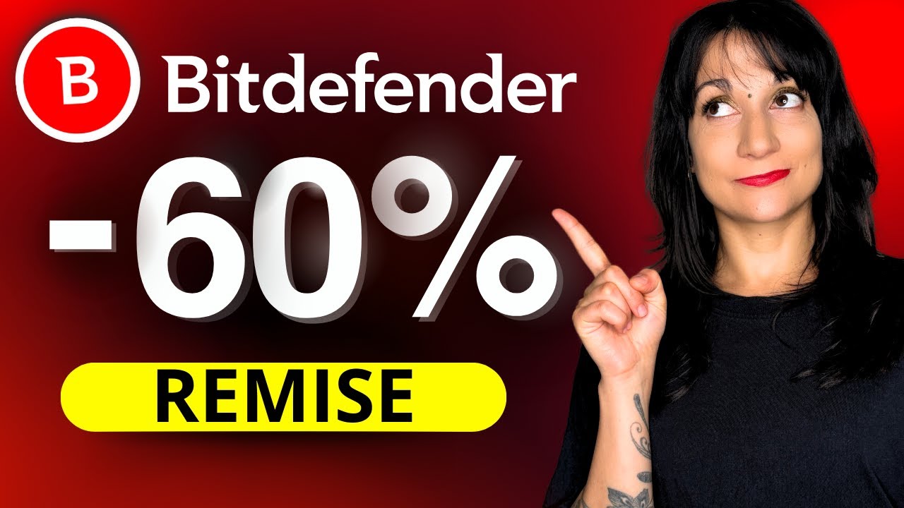 Coupon de r&eacute;duction Bitdefender | Ne laissez passer aucune cybermenace !