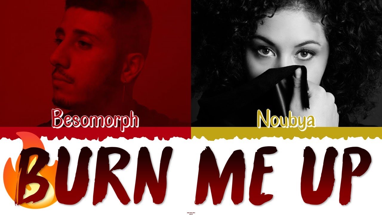 🔥 BESOMORPH & PARADIGM Ft. NOUBYA - Burn Me Up [Color Coded Lyrics Eng|Esp] 🔥