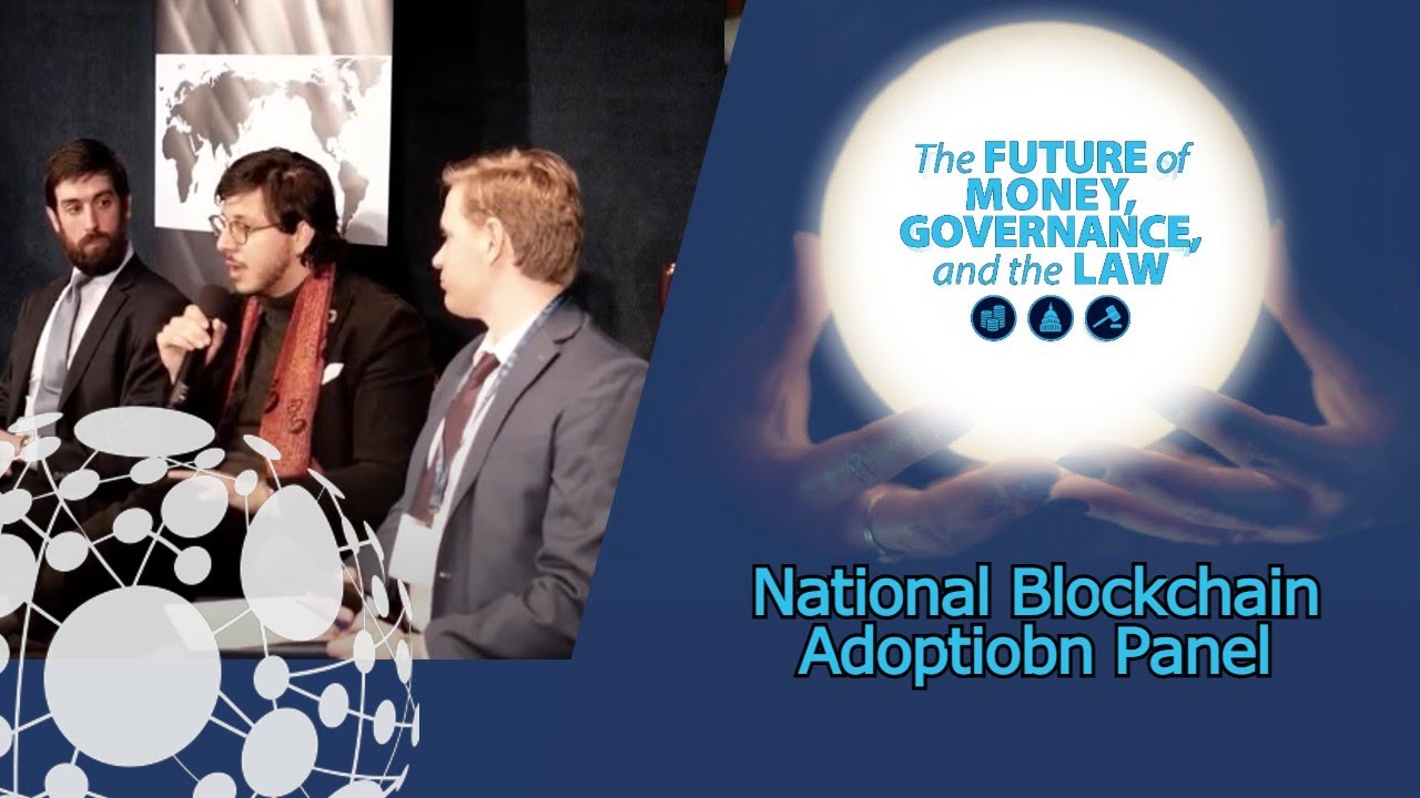 National Governments & Crypto Panel - The Future of Money Governance and the Law