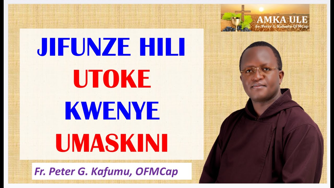 AMKA ULE: Jifunze hili utoke kwenye umaskini.
