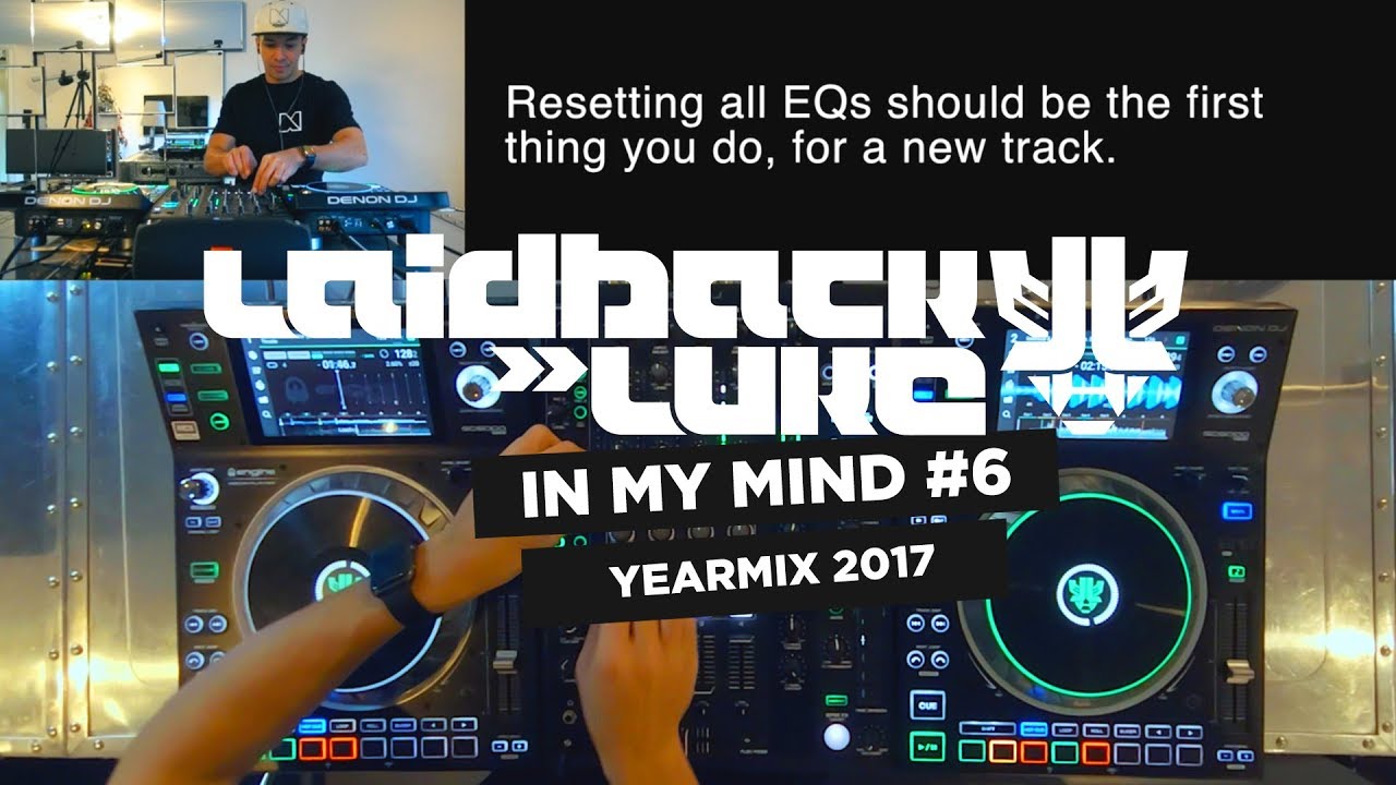 In My Mind #6: Laidback Luke Yearmix 2017
