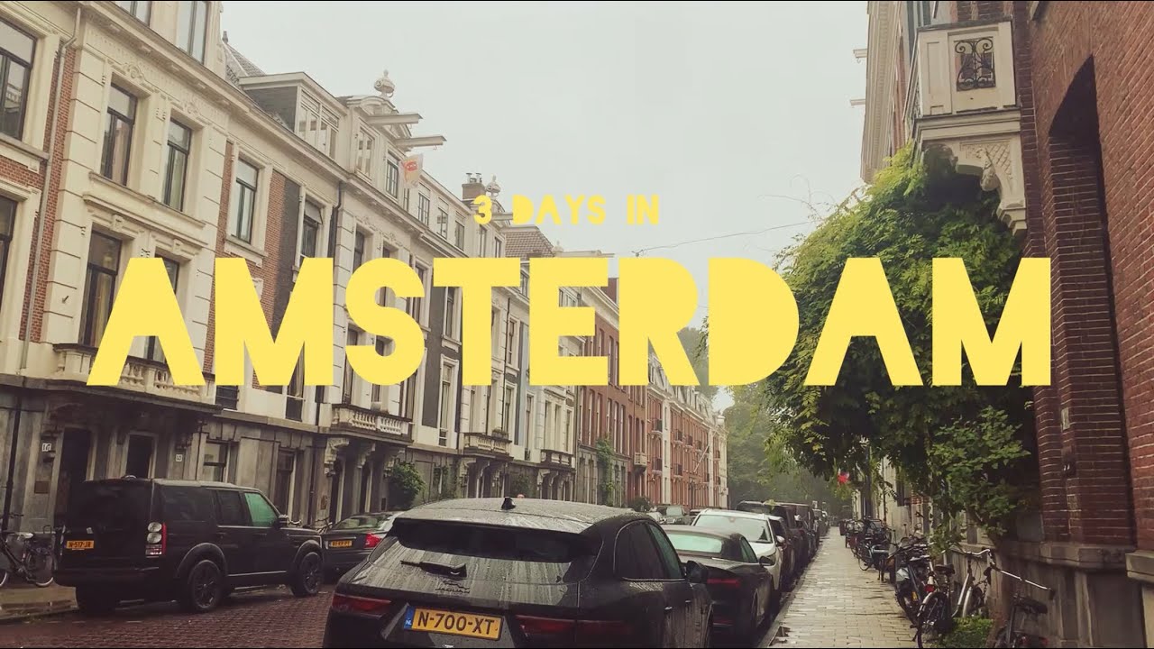 3days in AMSTERDAM!