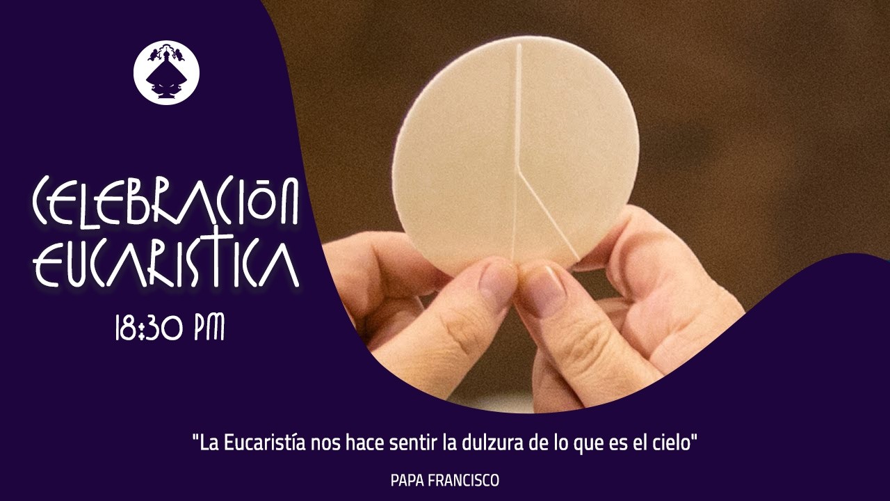 Eucaristía - 14.03.2026 - 18:30 hrs.