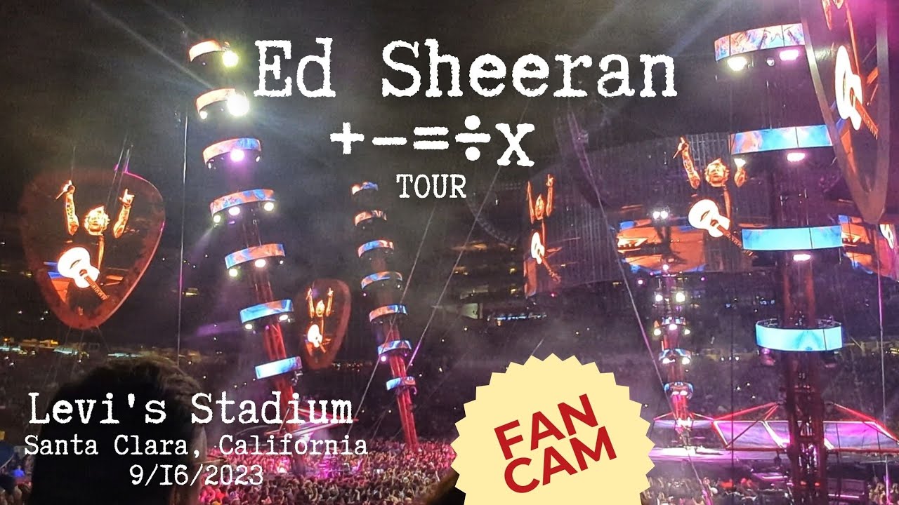 [4K] Ed Sheeran: The Mathematics Tour (FanCam) @Levi's Stadium | The Fil-Am Cam