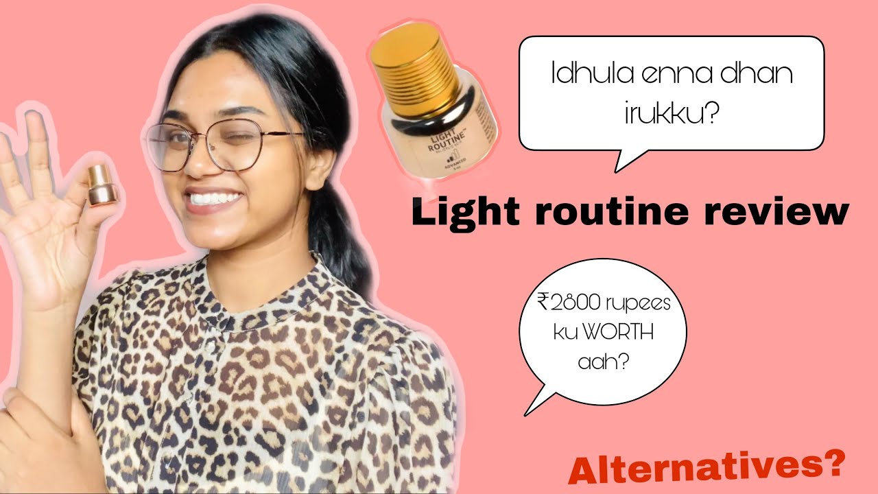 Light routine review - Tamil - chemical exfoliation- how to use? Does it work?