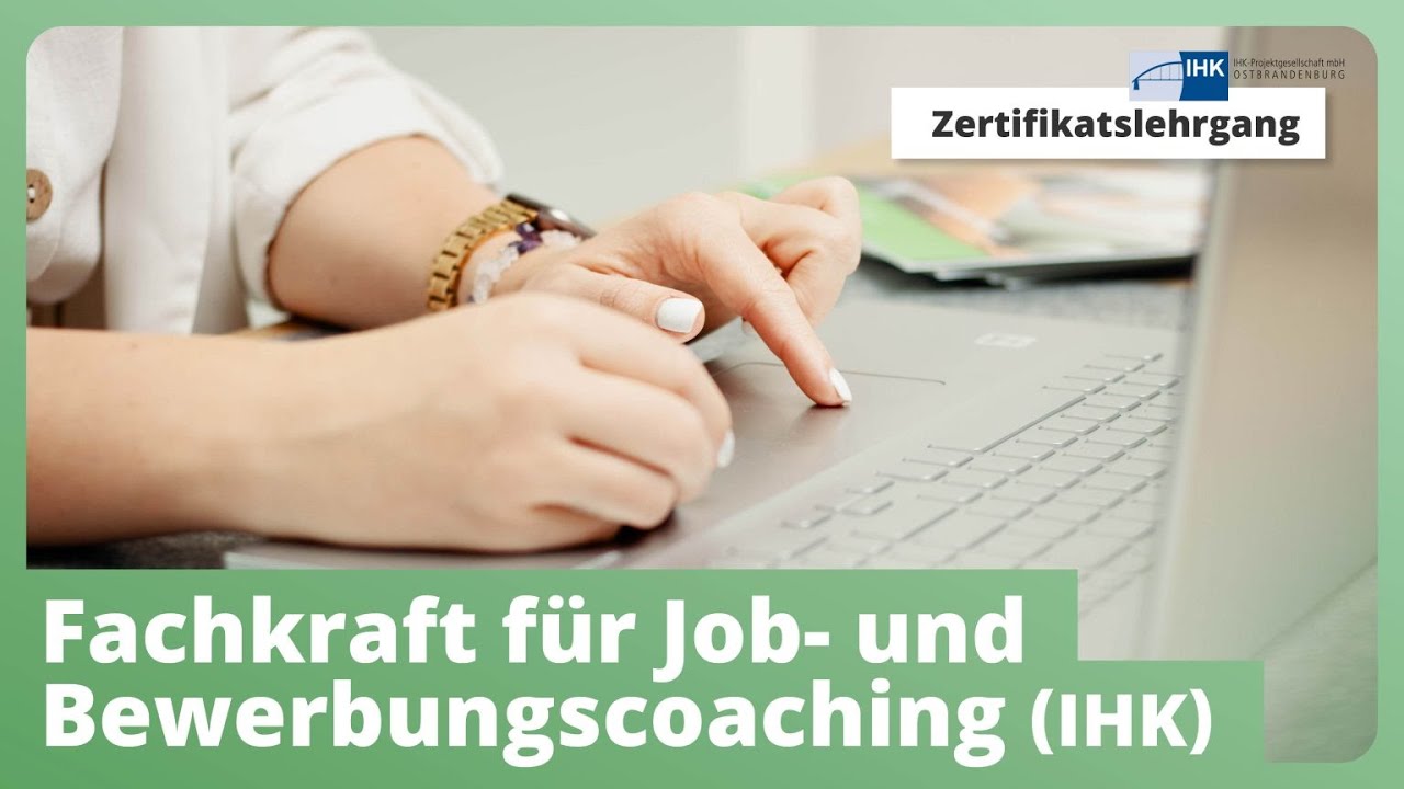 [E-Learning] Zertifikatslehrgang: Fachkraft f&uuml;r Job- und Bewerbungscoaching (IHK)