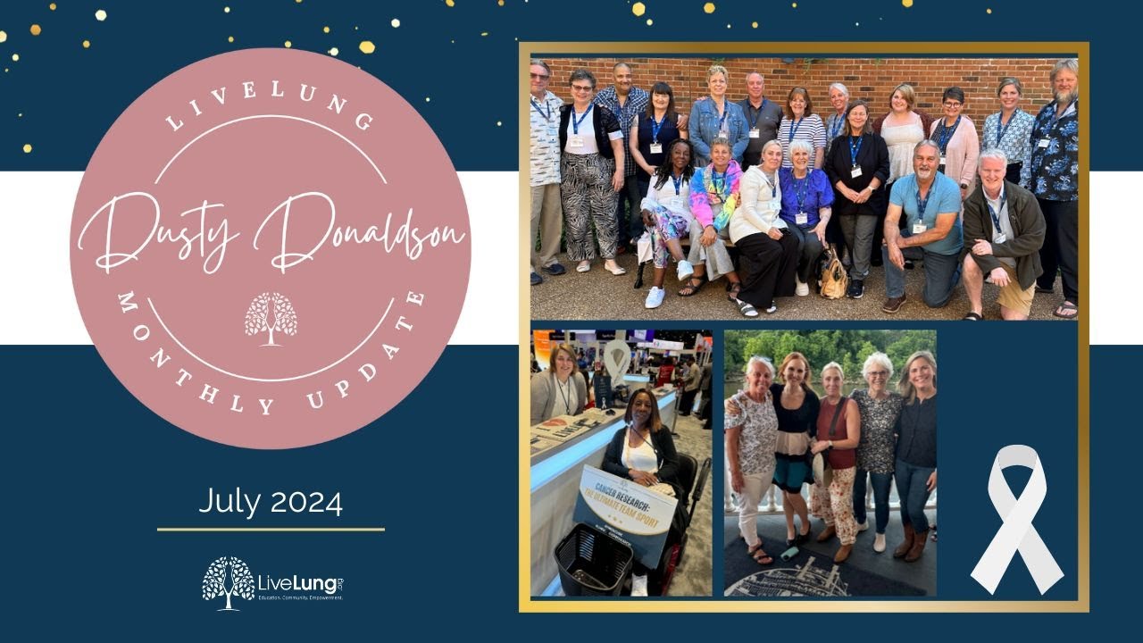 LiveLung Monthly Update with Dusty Donaldson: July 2024