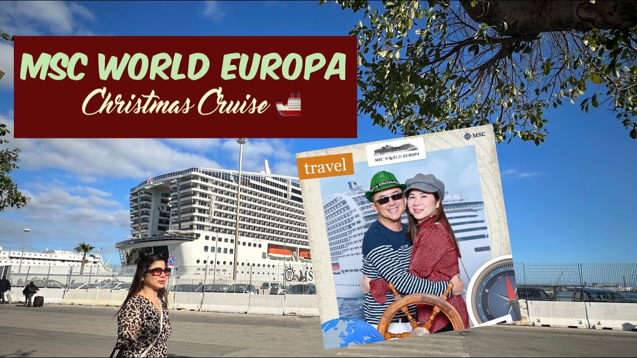MSC World Europa, West Mediterranean Christmas Cruise 🎄🚢
