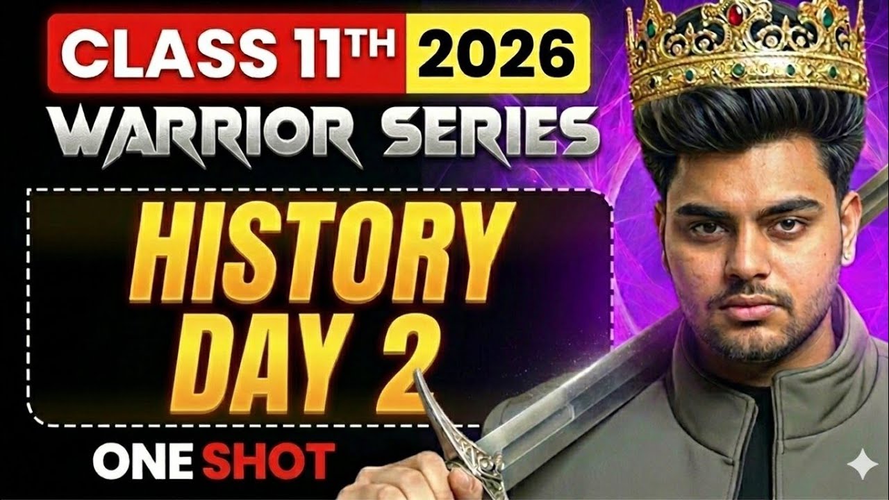 CLASS 11TH HISTORY WARRIOR SERIES | Day 02 | Ab History Me Top Karoge! 🔥