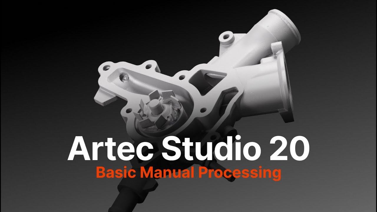 Artec Studio 20: Basic Manual Processing (Step-by-Step Guide)