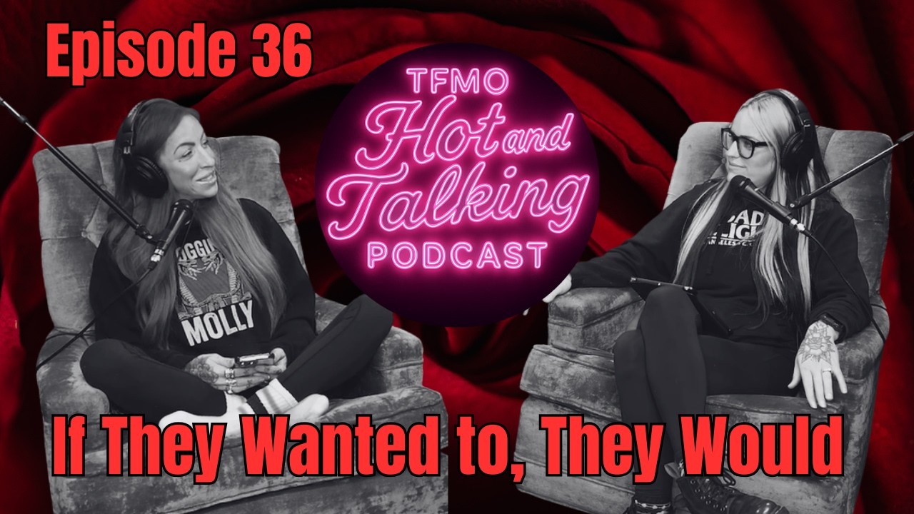 Episode 36 | If They Wanted to, They Would