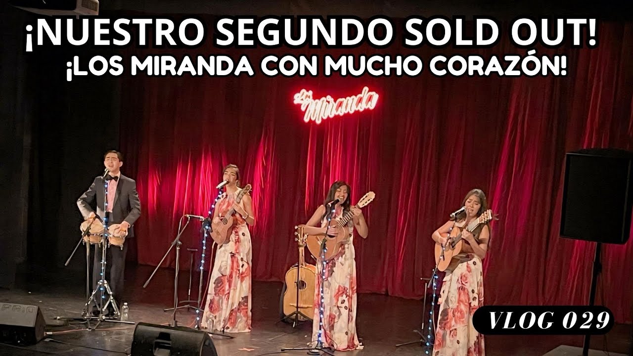 ¡NUESTRO SEGUNDO SOLD OUT! + LOS MIRANDA CON MUCHO CORAZÓN | MIRANDEANDO Vlog 029