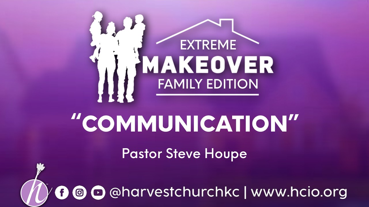 EMFE: Communication | Pastor Steve Houpe