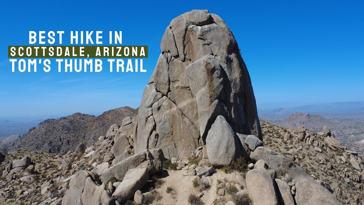 Hiking Tom’s Thumb Trail: Stunning Views & Unique Rock Formations in Scottsdale, AZ