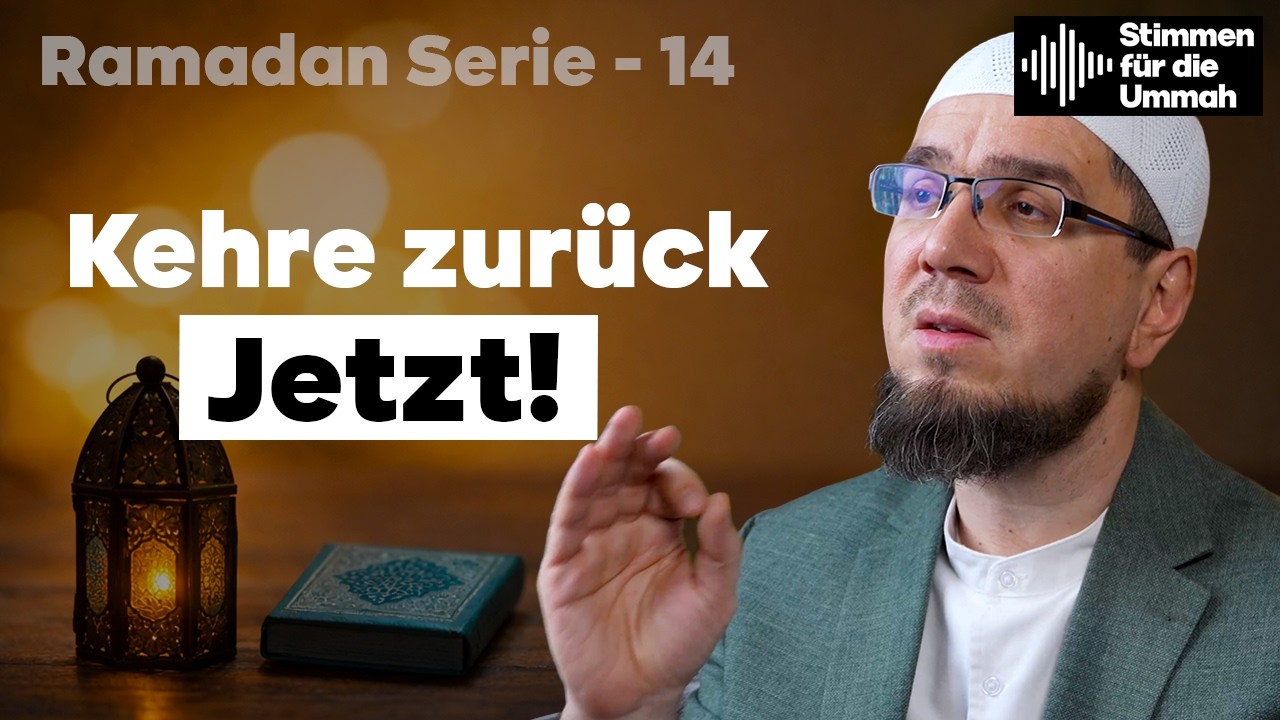 Kehre zurück. Jetzt. | At-Taḥrīm 8 | Imam Salim Mujkanović | Ramadan Serie 14