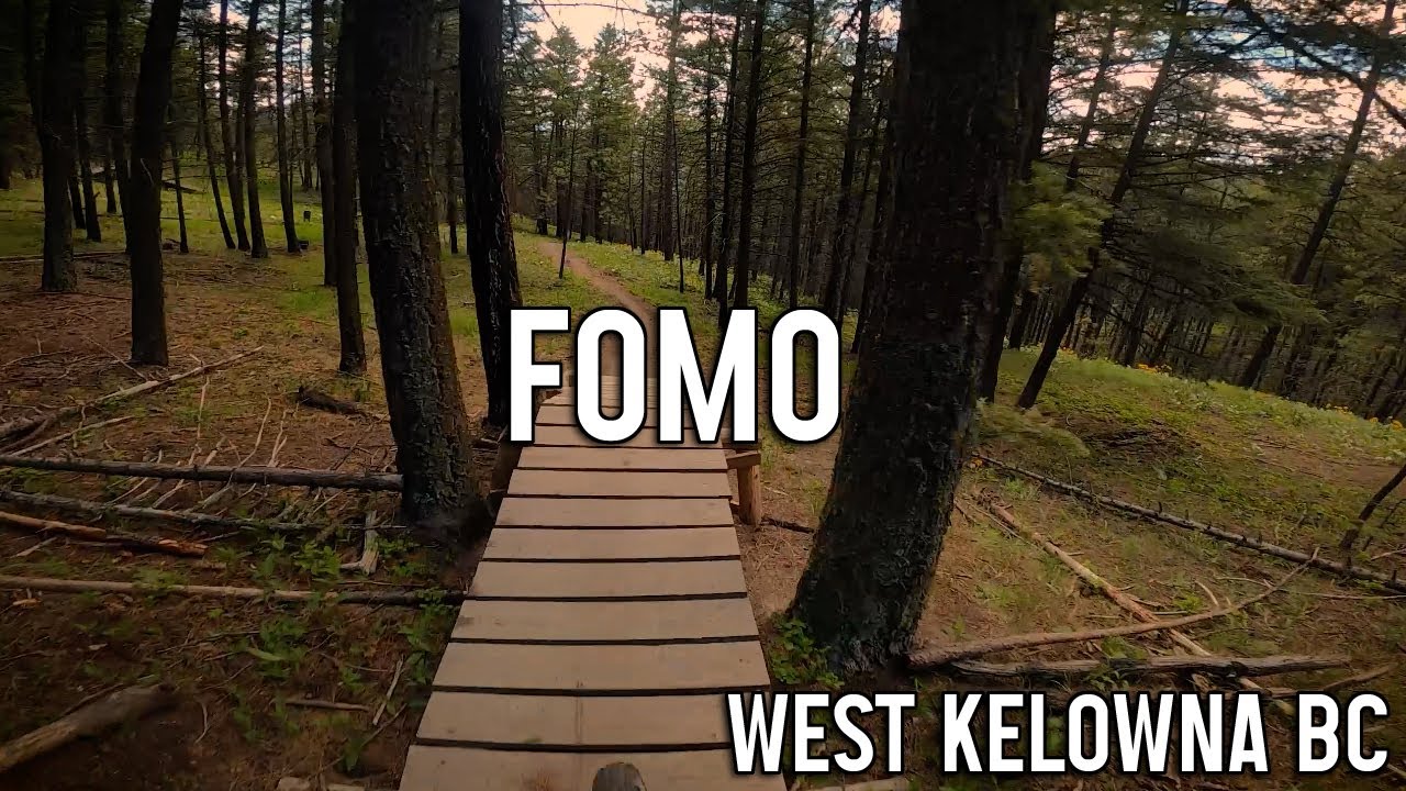 FOMO - Smith Creek - Kelowna Mountain Biking