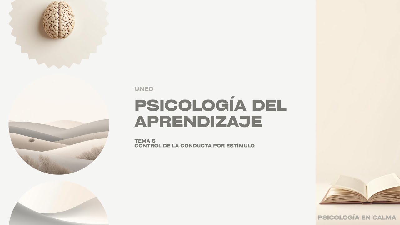 Psicología del Aprendizaje (Uned) Tema 6 Completo | Repaso Examen