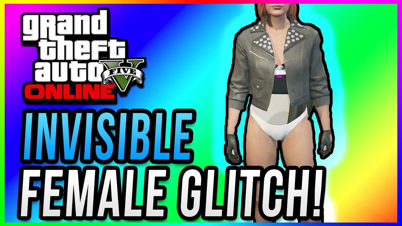 GTA 5 Online: Female Invisible Body Character Glitch Patch 1.22 & 1.24! (GTA 5 Heist DLC Glitches)