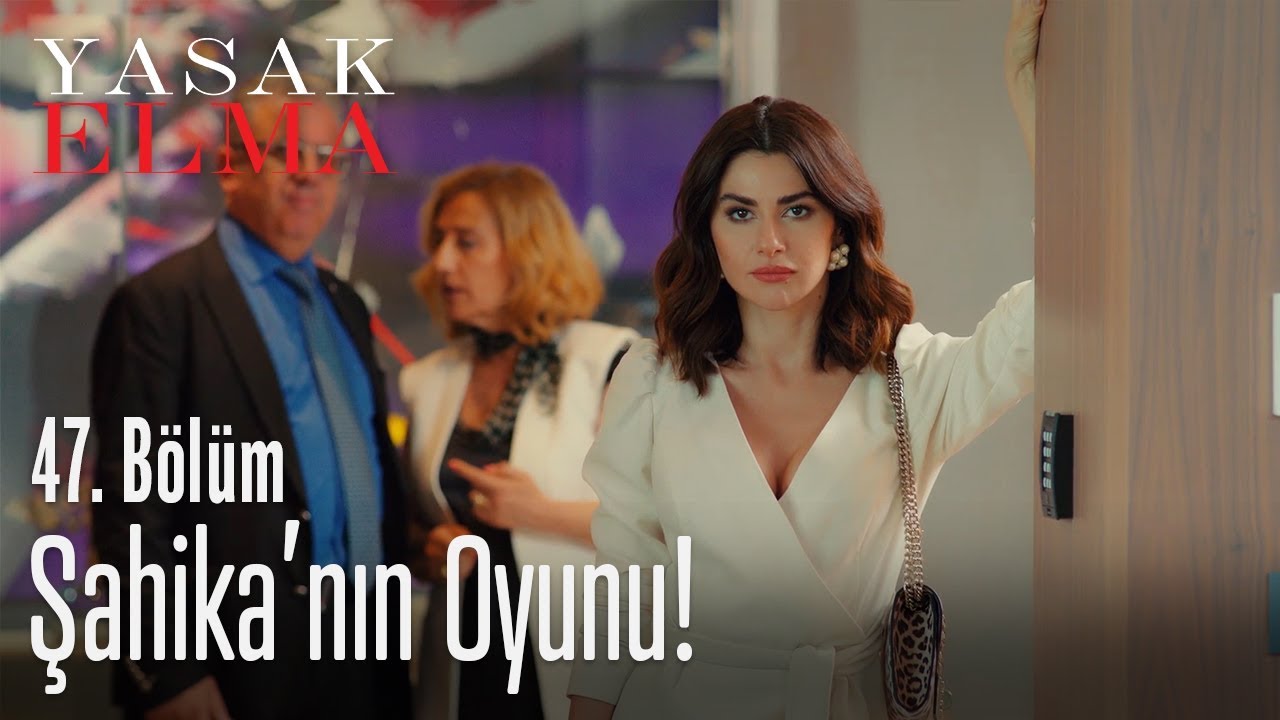 Şahika'nın profesyonel oyunu.. - Yasak Elma 47. Bölüm