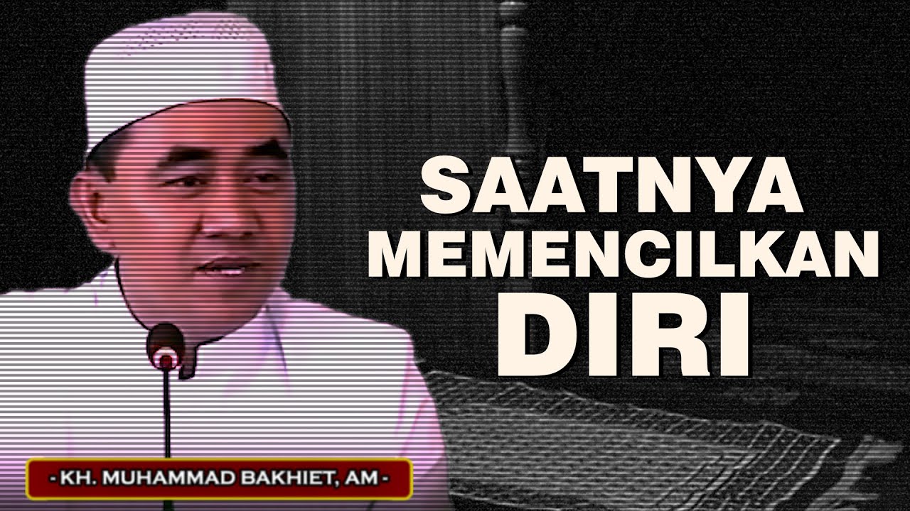 PENGARUH LINGKUNGAN TERHADAP IBADAH - PERLUNYA UZLAH DAN KHALWAT