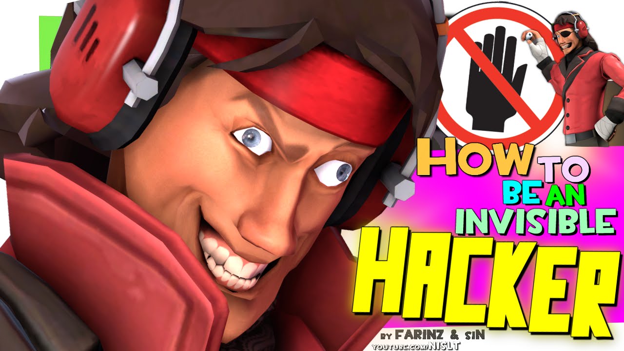 TF2: How to be an invisible hacker [FUN]