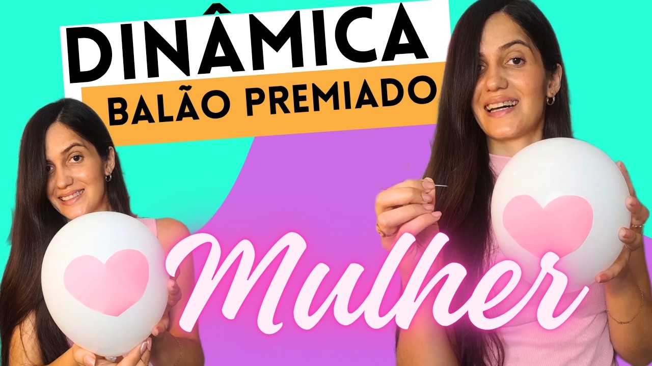 🩷DINÂMICA BALÃO PREMIADO DIA DA MULHER  |Maellen Rodrigues #diainternacionaldamulher