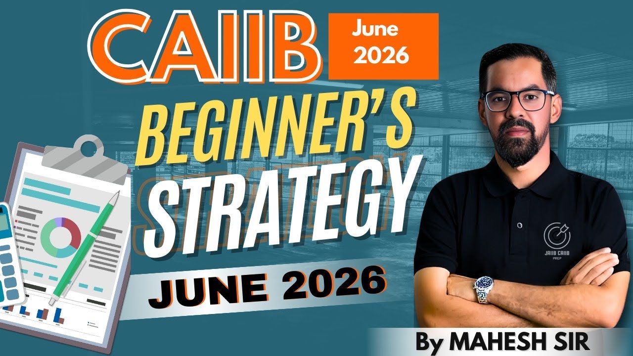 CAIIB June 2026 Roadmap : Subject-Wise Strategy, Books & Timetable Explained | CAIIB June 2026 Prep
