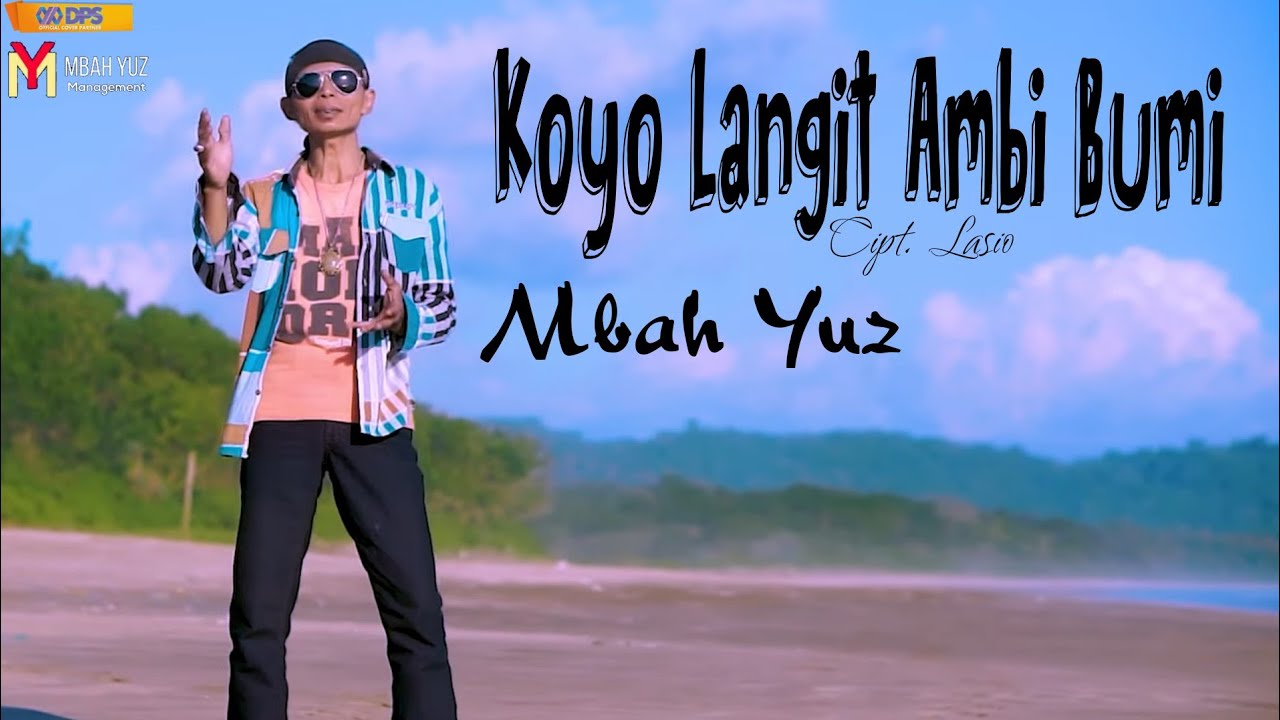 Koyo Langit Ambi Bumi - Mbah Yuz