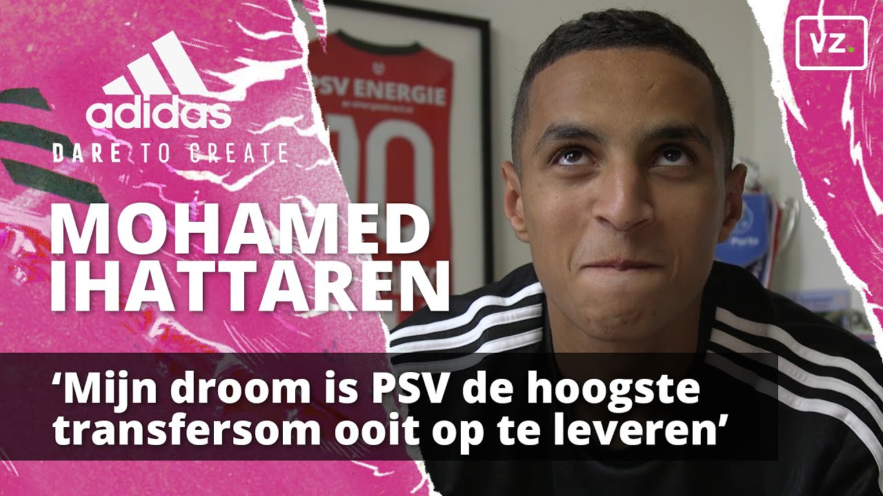 Mohamed Ihattaren: 'Mijn droom is PSV de hoogste transfersom ooit op te leveren'