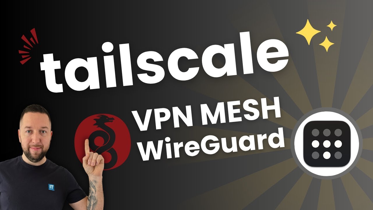 Tailscale en action : votre r&eacute;seau VPN en 5 minutes !