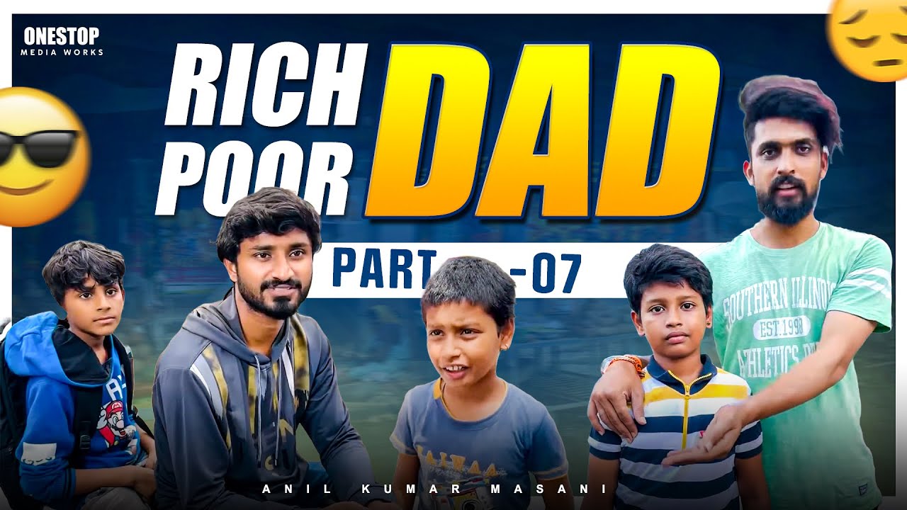 Rich dad vs poor dad - 7 summer special 🥰 #happy #love #poor #reels #trending #viral #rich #dad