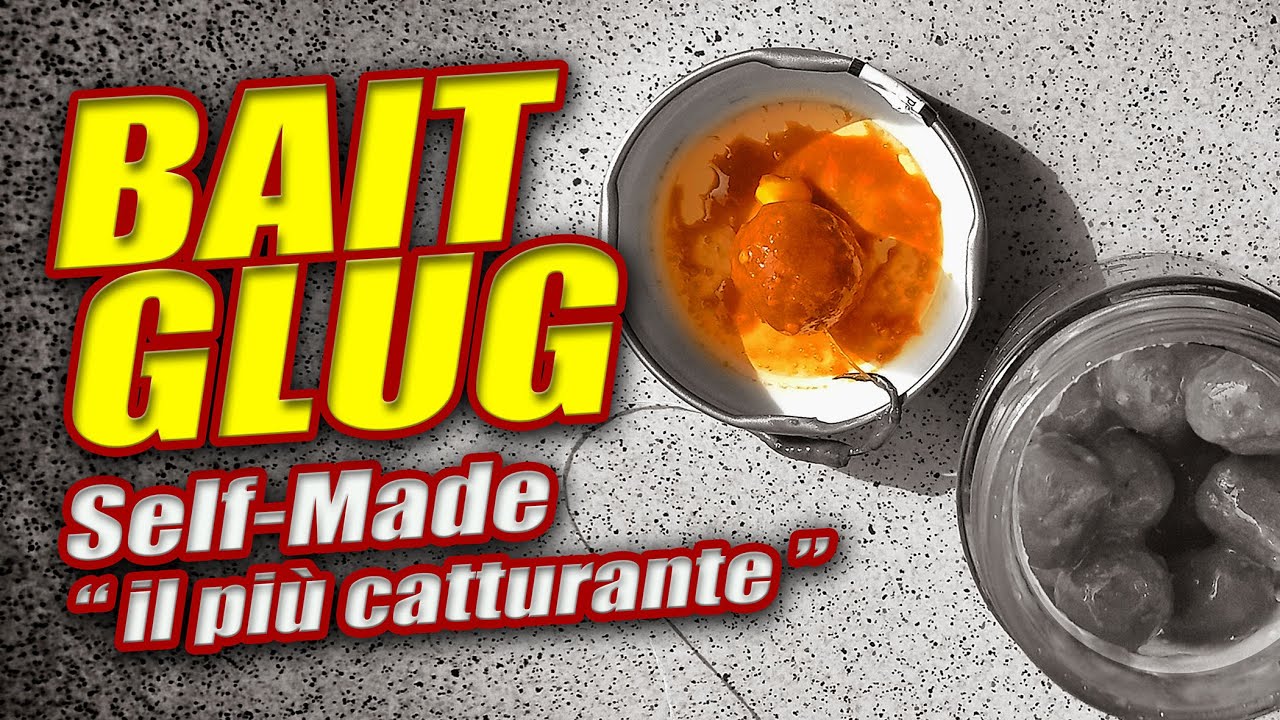 BAIT GLUG Self-Made | DIPPIAMO LE ESCHE | Carpfishing e Feeder 2023 | C.E.R