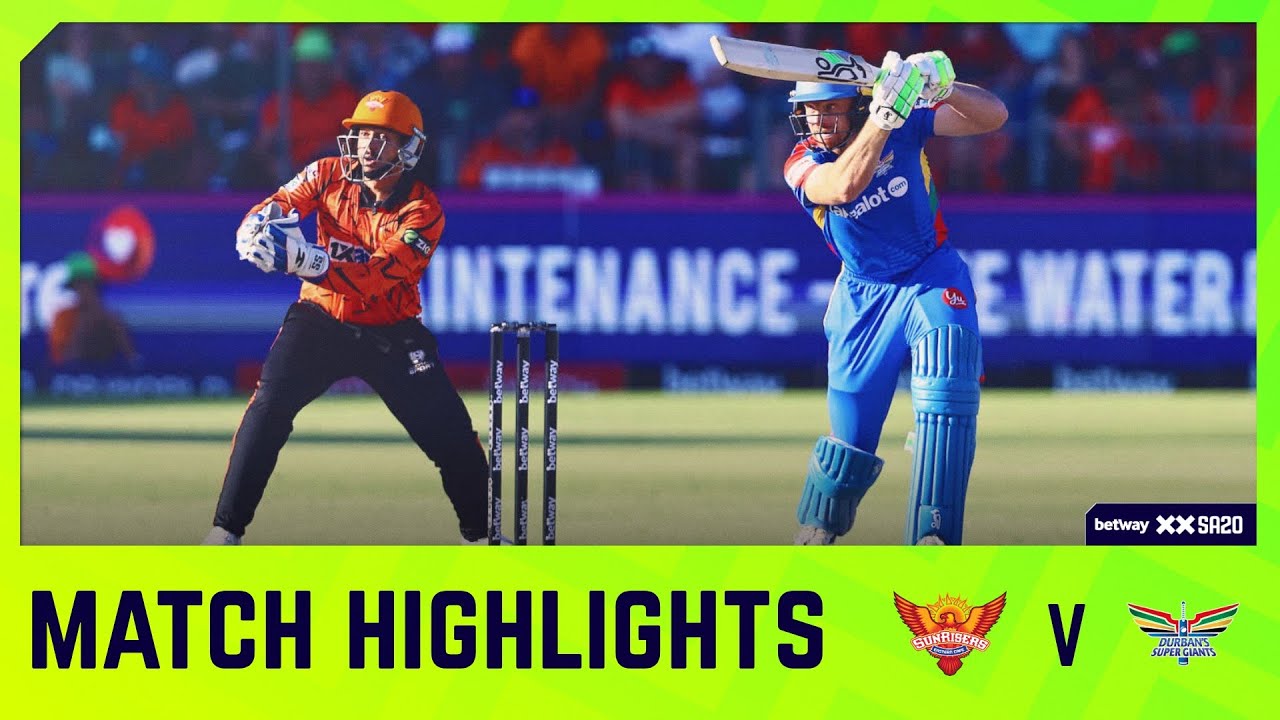 Sunrisers Eastern Cape vs Durban's Super Giants | Match 21 Highlights | Betway SA20