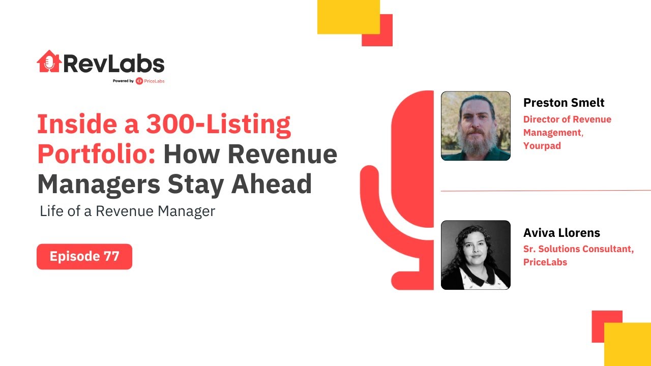 Inside a 300-Listing Portfolio: How Revenue Managers Stay Ahead ft. Preston Smelt