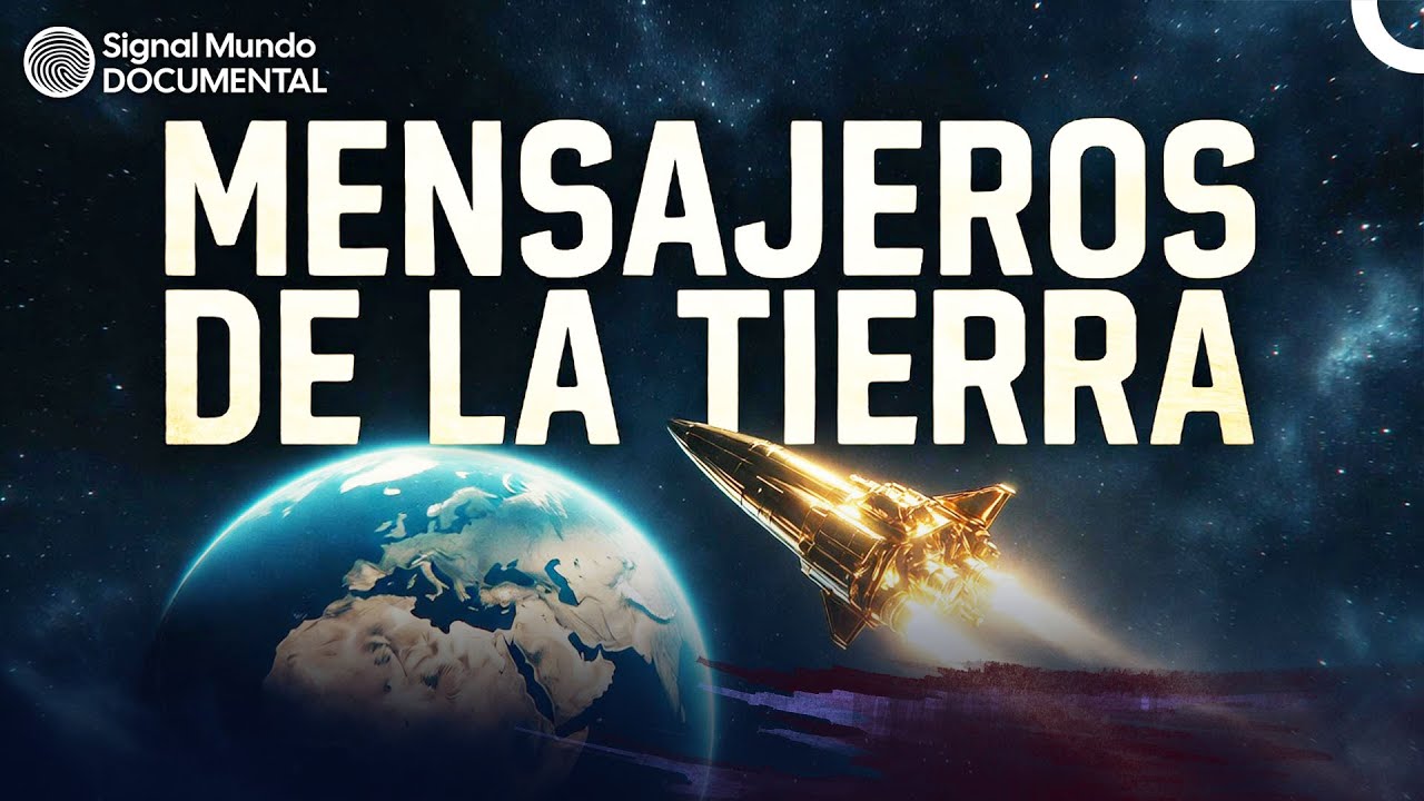 Los Mensajeros de la Tierra | Documental Espacial | documental español