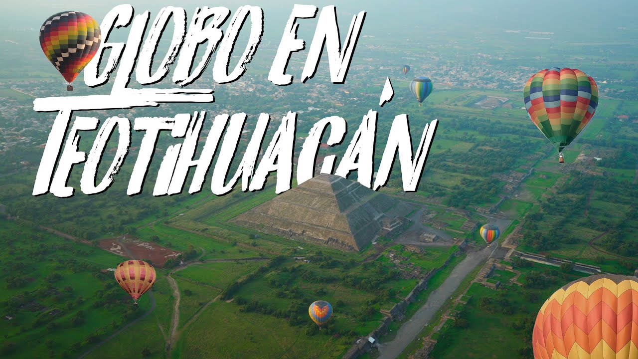 Cómo es VOLAR en GLOBO AEROSTATICO sobre TEOTIHUACÁN | Ft. Cass Aragón