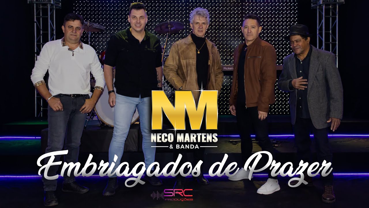 LANÇAMENTO | Neco Martens e Banda | Embriagados de Prazer | Vídeo Clipe Oficial